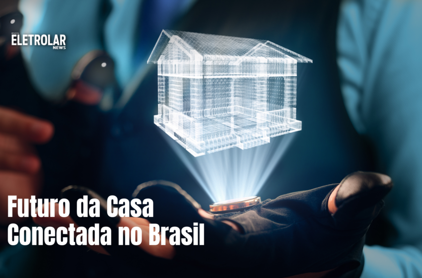  Executivos falam com otimismo sobre o futuro da casa conectada no Brasil